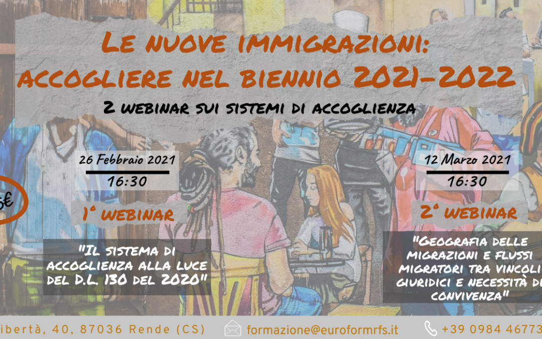 Ciclo di 2 Webinar – Le nuove immigrazioni: accogliere nel biennio 2020-2021