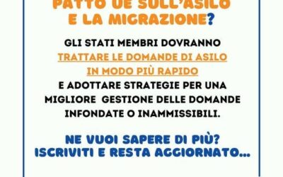 Vuoi sapere cosa prevede il nuovo Patto UE sull’Asilo e la Migrazione?