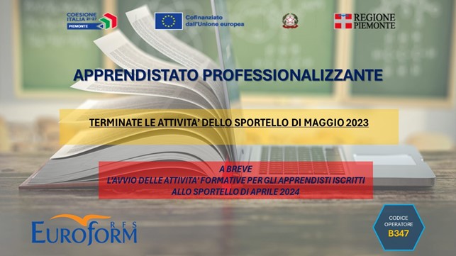 APPRENDISTATO PROFESSIONALIZZANTE (Regione Piemonte). Terminate le Attività Formative dello Sportello di Maggio 2023