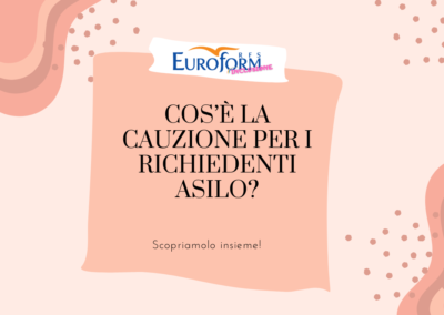 Cauzione per i Richiedenti Asilo