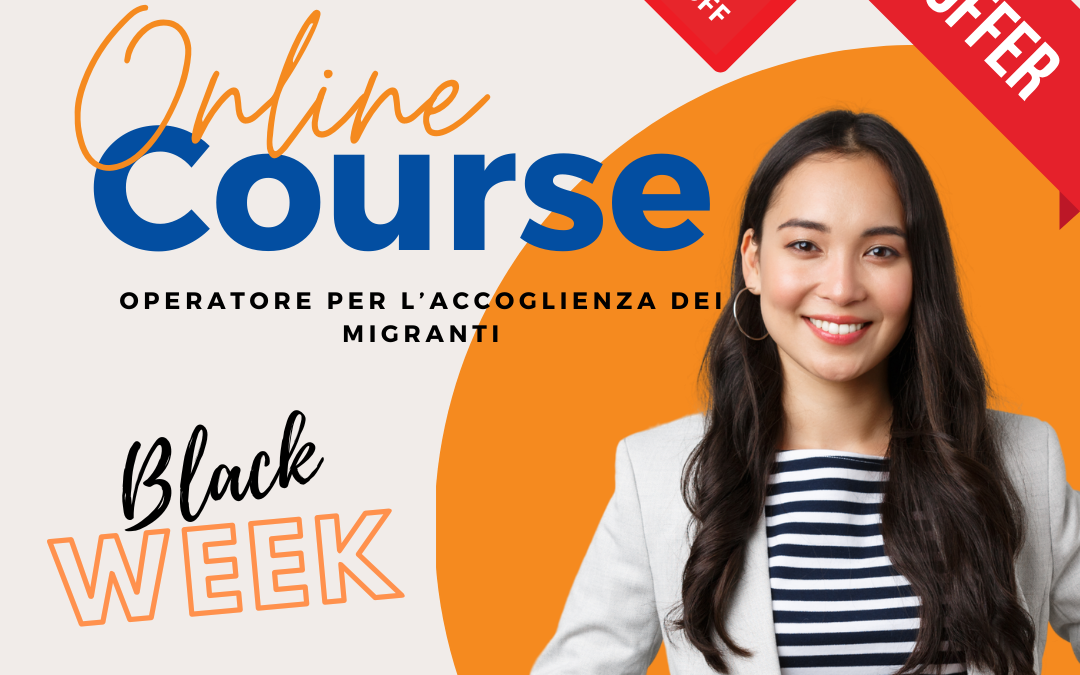 BlackWeek: Sconti Straordinari sui Corsi di Inclusione Sociale!