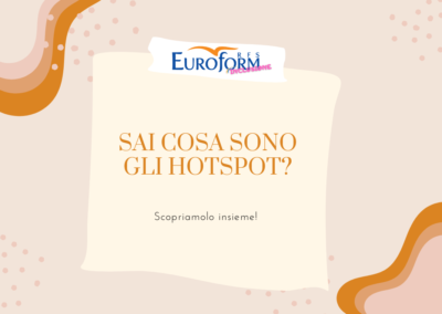 Sai cosa sono gli Hotspot?